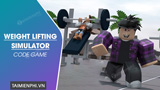 As a powerful weightlifting sport simulation title, Weight Lifting Simulator is released on the Roblox platform. When participating in the game, players can use Code Weight Lifting Simulator to exchange for attractive rewards from the publisher.